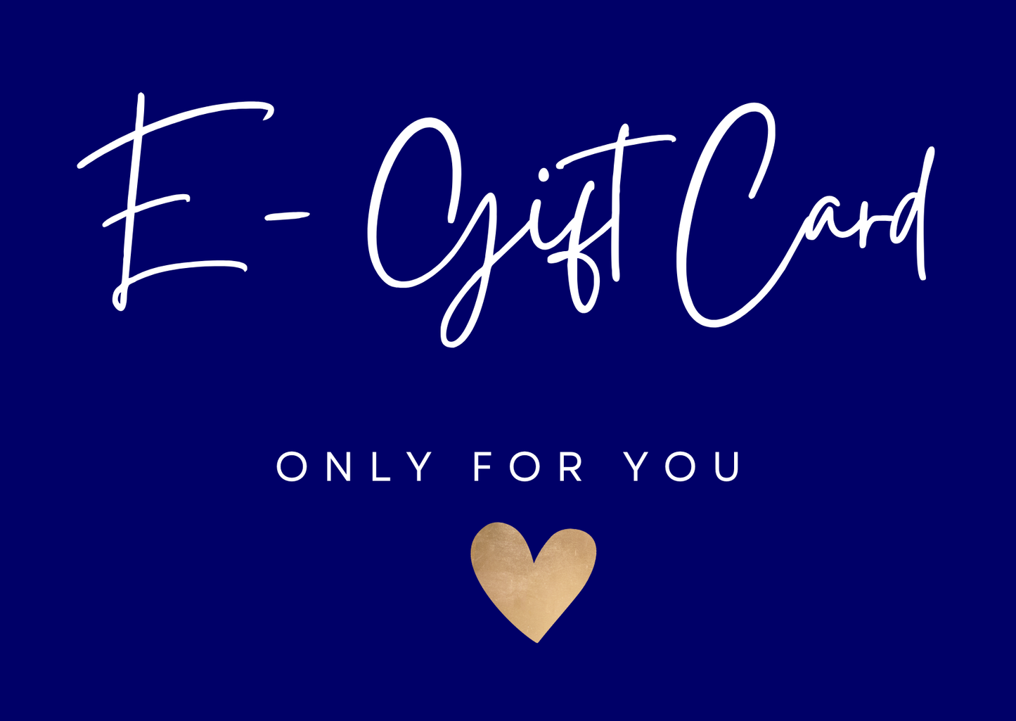 E-Gift Card 💕