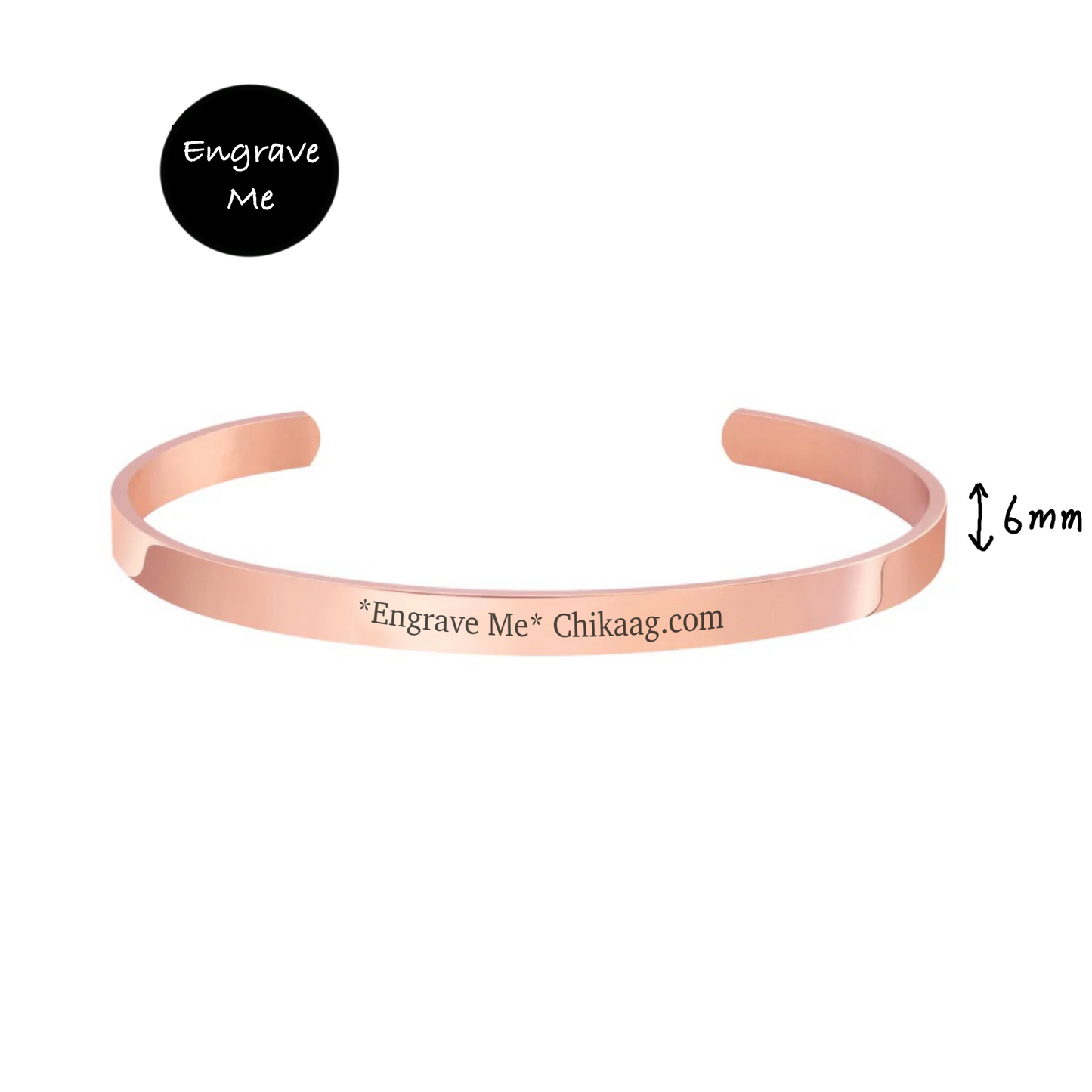 Custom Cuff Bracelet - ROSE GOLD 6mm - CHIKAAG